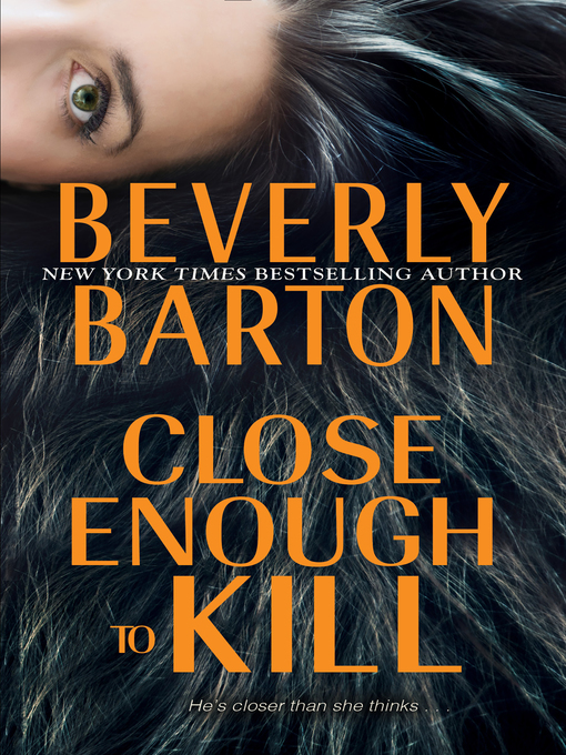 Title details for Close Enough to Kill by Beverly Barton - Available